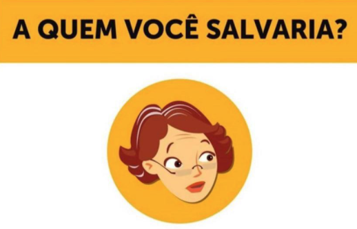 Quem você salvaria? Sua resposta revela algo sobre a sua personalidade